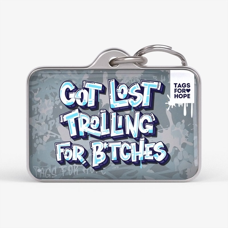 Got Lost Trolling For Bitches Gray