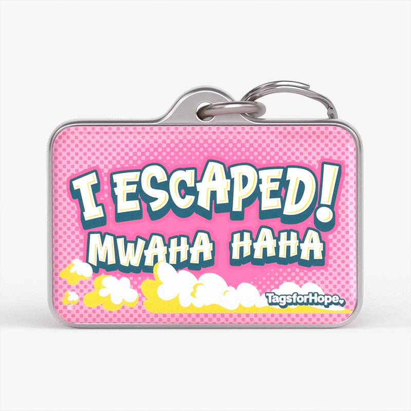 I Escaped Mwhaha Haha Pink