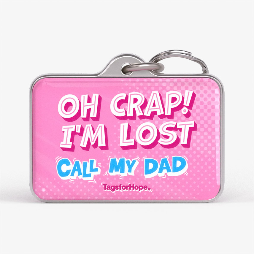 Oh Crap Im Lost Call My Dad Pink