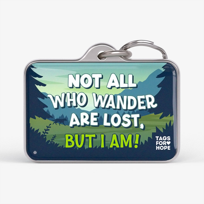 Not All Who Wander Are Lost But I Am Green