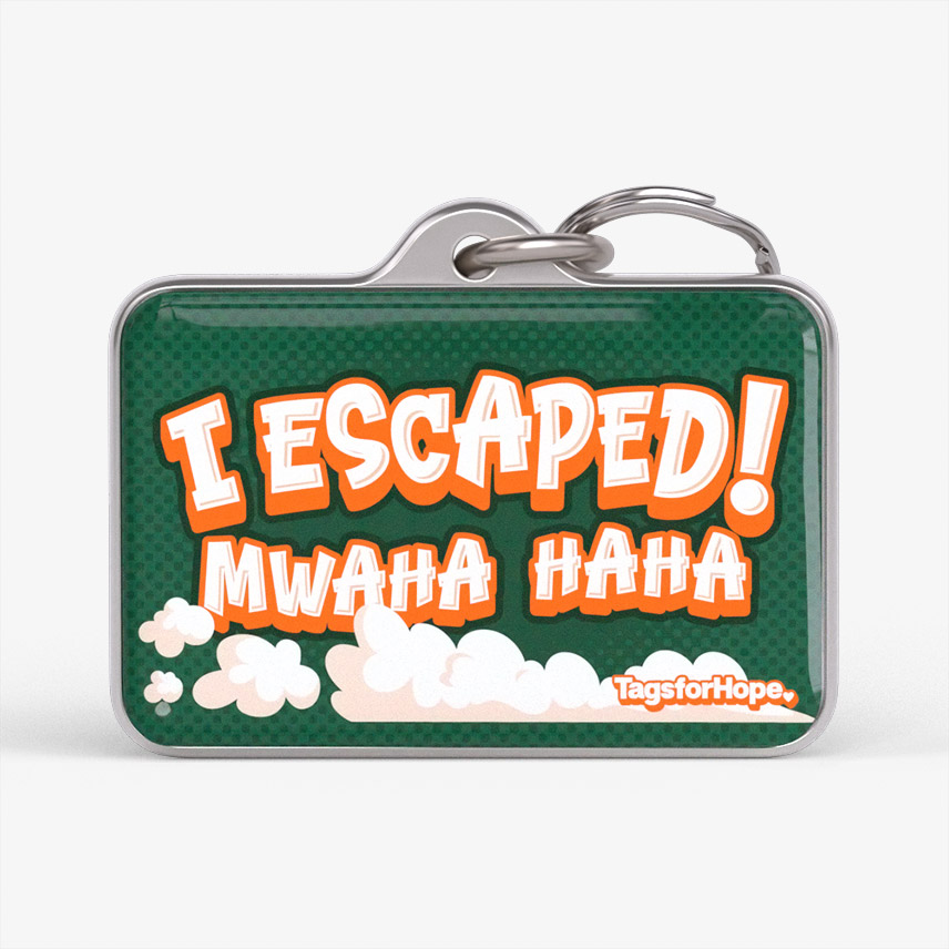 I Escaped Mwhaha Haha Dark Green